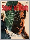 School Of Death (Blu-Ray)